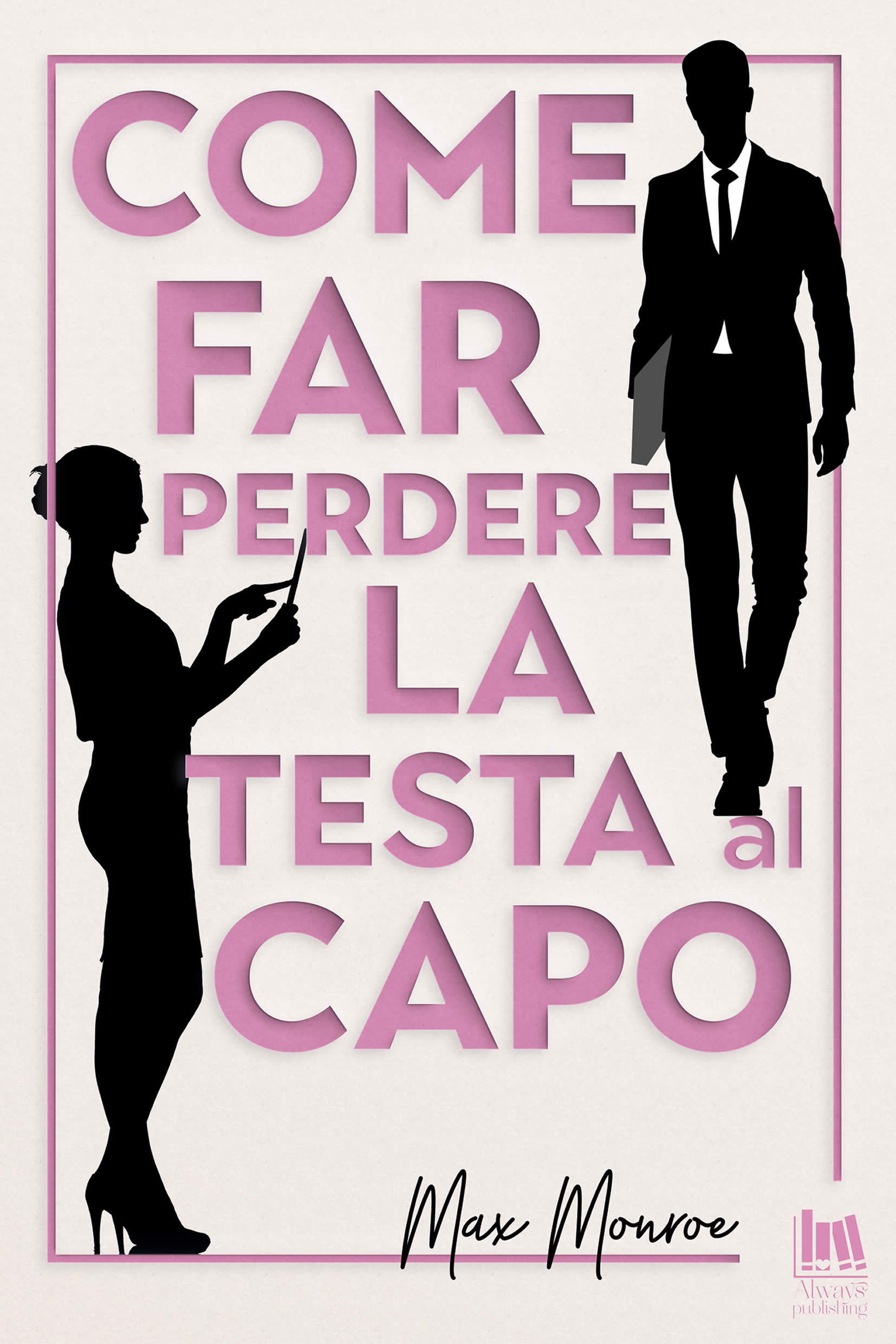 Copertina di Come far perdere la testa al capo